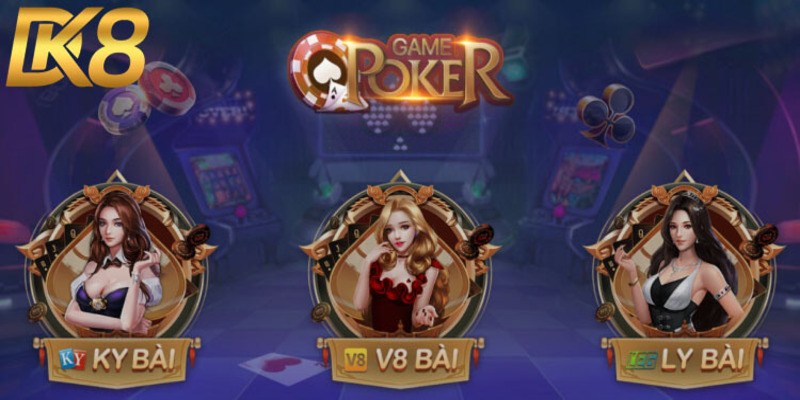 Game bài Poker là trò chơi thuộc kho game của DK8